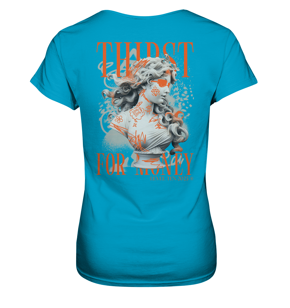 Thirst for Money - BACKPRINT - Ladies Premium Shirt - Level TenLady - Shirts