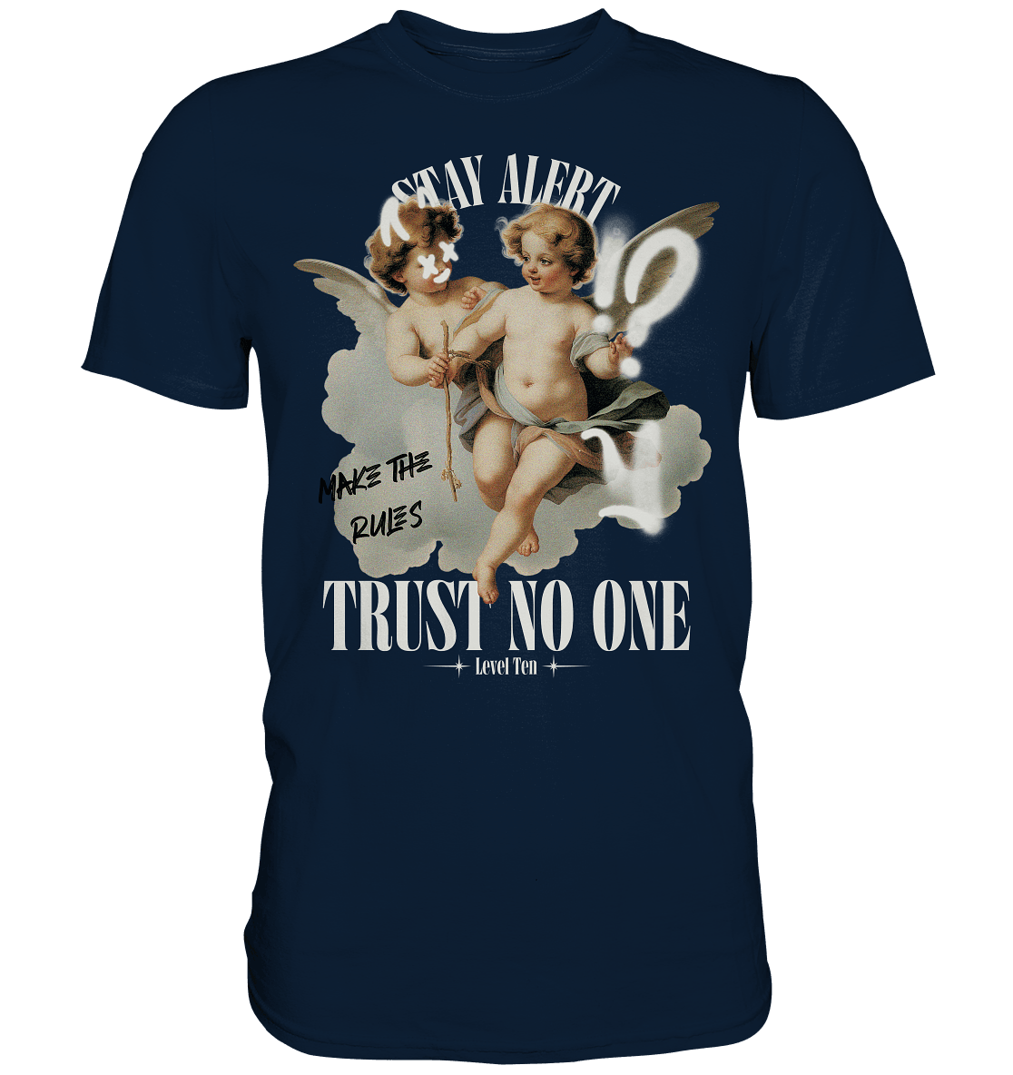 No Trust - Premium Shirt - Level TenUnisex-Shirts