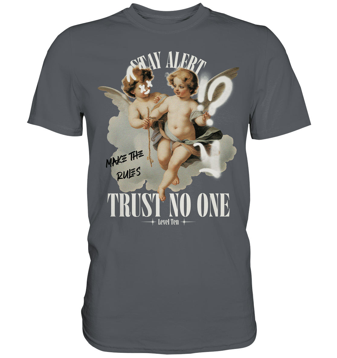 No Trust - Premium Shirt - Level TenUnisex-Shirts