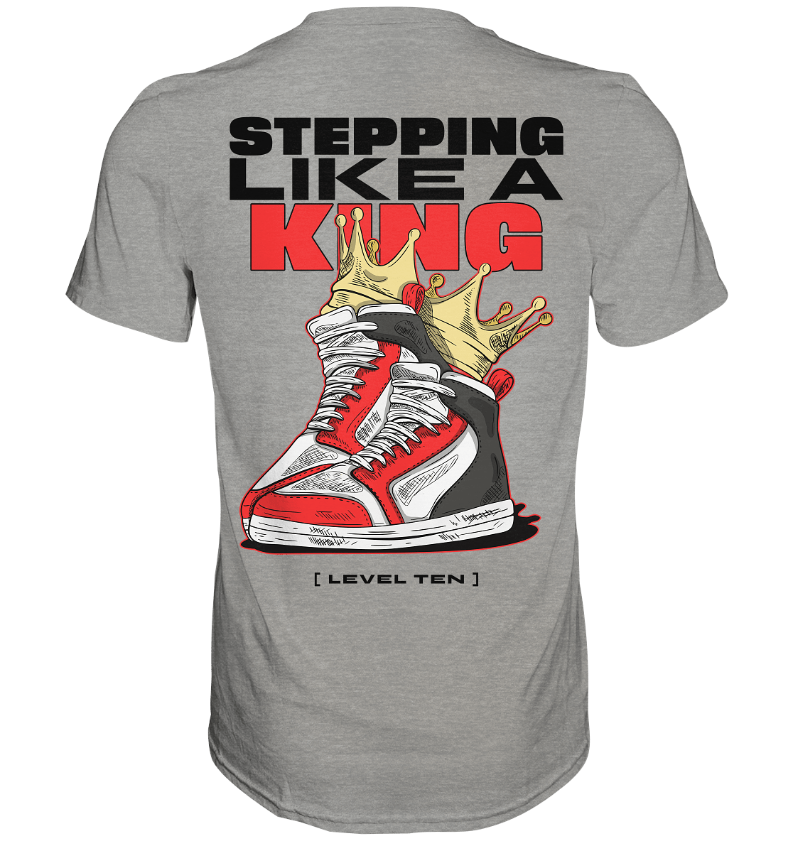 STEP - BACKRPINT - Premium Shirt - Level TenUnisex-Shirts