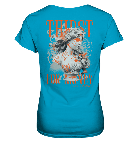 Thirst for Money - BACKPRINT - Ladies Premium Shirt - Level TenLady - Shirts